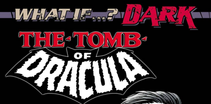 Blade Co-Creator Marv Wolfman Returns with a Dark Twist in 'What If...? Dark: Tomb of Dracula' #1